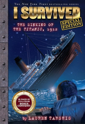 I Survived the Sinking of the Titanic, 1912 (Special Edition: I Survived #1) Paperback Scholastic Inc.