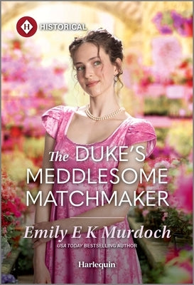 Mass market paperback of The Duke's Meddlesome Matchmaker by Harlequin Special Releases, featuring a romantic book cover.