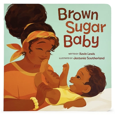 Brown Sugar Baby Board Book Cottage Door Press