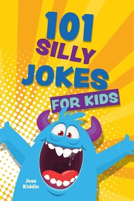 101 Silly Jokes for Kids Paperback Ulysses Books for Young Readers