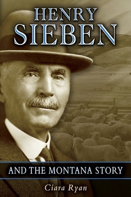 Paperback of Henry Sieben and the Montana Story by Sweetgrass Books, featuring a cover image with scenic Montana landscape.