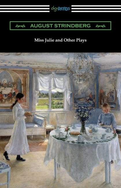 Miss Julie and Other Plays by Strindberg, August