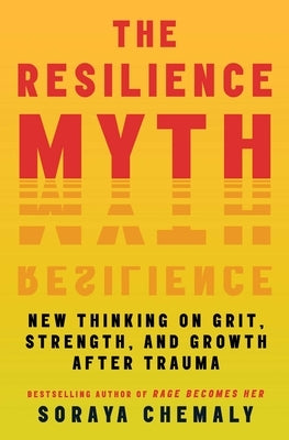 Paperback of The Resilience Myth book by Atria/One Signal Publishers, showing the front cover with title and author information.