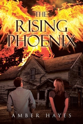 The Rising Phoenix by Hayes, Amber