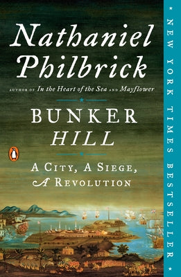 Bunker Hill: A City, a Siege, a Revolution Paperback Penguin Books