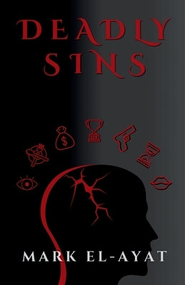Deadly Sins Paperback Mark El-Ayat Publishing
