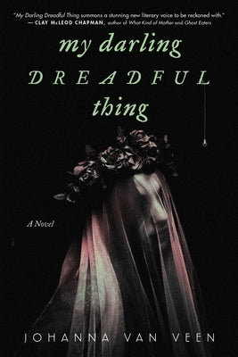 Paperback of My Darling Dreadful Thing by Poisoned Pen Press featuring the book cover with dark, eerie artwork and title text.
