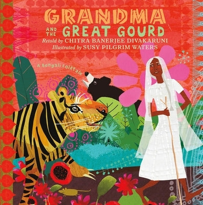 Paperback of Grandma and the Great Gourd Bengali folktale, featuring colorful cover art and illustrations from Square Fish.