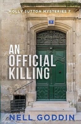 An Official Killing: (Molly Sutton Mysteries 7) by Goddin, Nell