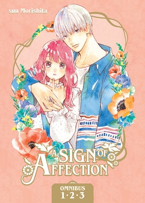 Paperback of A Sign of Affection Omnibus 1 by Kodansha Comics, featuring colorful manga cover art with characters in affectionate poses.