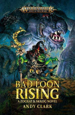 Bad Loon Rising Paperback Games Workshop