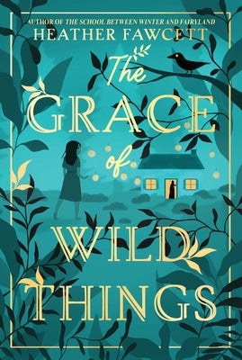 The Grace of Wild Things Paperback Storytide