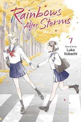 Paperback of Rainbows After Storms, Vol. 7 manga by Viz Media featuring colorful cover art with vibrant rainbow and storm imagery.