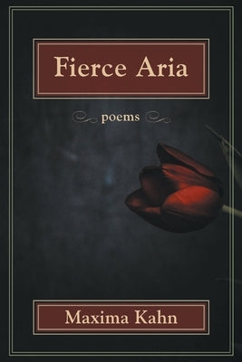 Fierce Aria Paperback Finishing Line Press