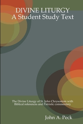 Divine Liturgy: A Student Study Text Paperback Lulu.com