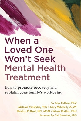 Paperback book titled "When a Loved One Won't Seek Mental Health Treatment" by New Harbinger Publications, showing the front cover.