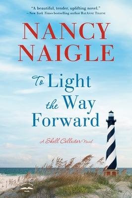 Paperback copy of "To Light the Way Forward: A Shell Collector Novel" by PRH Christian Publishing, featuring a book cover image.