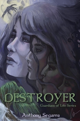 Destroyer: Guardians of Life Series Paperback Willow Tree Horizon Press LLC