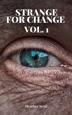 Strange For Change Vol. 1 Paperback Bookleaf Publishing