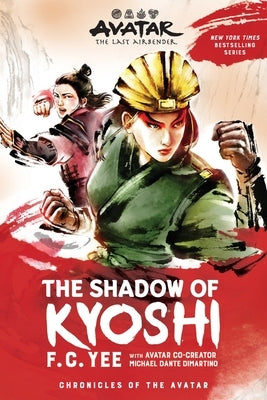Avatar: The Last Airbender: The Shadow of Kyoshi (Chronicles of the Avatar Book 2) Paperback Harry N. Abrams