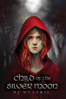 Child of the Silver Moon Paperback Dorrance Publishing Co.