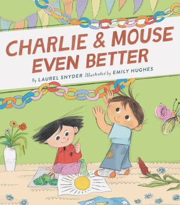 Charlie & Mouse Even Better Book 3 paperback by Chronicle Books featuring colorful illustrated cover with characters from the series.