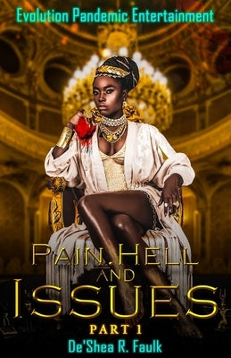 Pain, Hell, and Issues: Part 1 Paperback Independently Published