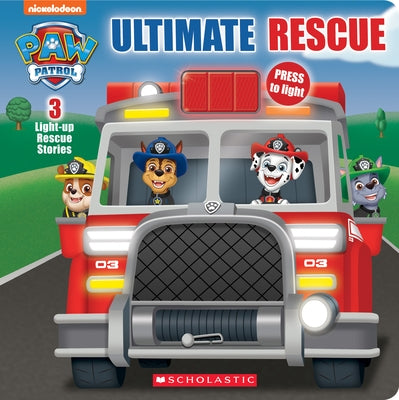 Ultimate Rescue (Paw Patrol Light-Up Storybook) Paperback Scholastic Inc.