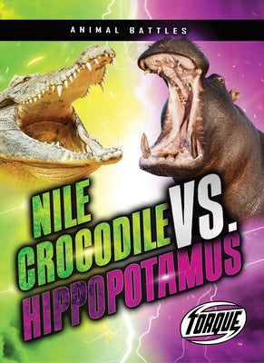 Paperback book titled "Nile Crocodile vs. Hippopotamus" by Torque, featuring a cover illustration of crocodile and hippopotamus combat.