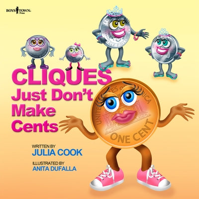 Cliques Just Don't Make Cents by Cook, Julia