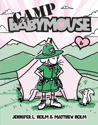 Paperback of Babymouse #6: Camp Babymouse by Random House Graphic, showing the book cover with colorful illustration.