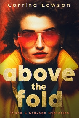 Above the Fold by Lawson, Corrina
