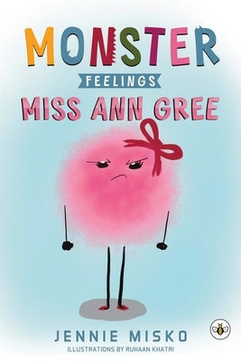 Paperback of Monster Feelings: Miss Ann Gree by Olympia Publishers, featuring a colorful cover illustration of the story.