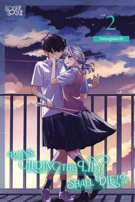 Paperback of Boys Gilding the Lily Shall Die!?, Volume 2 by Lovelove showing the book cover with colorful artwork.
