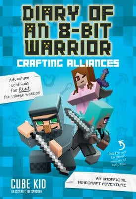 Paperback copy of "Diary of an 8-Bit Warrior: Crafting Alliances," an unofficial Minecraft adventure book by Andrews McMeel Publishing.