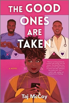 Paperback romance novel titled "The Good Ones Are Taken" by Mira Books, featuring a colorful cover with romantic artwork.