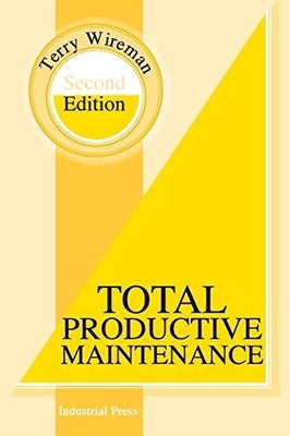 Total Productive Maintenance by Wireman, Terry