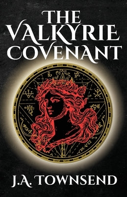 The Valkyrie Covenant Paperback J.A. Townsend