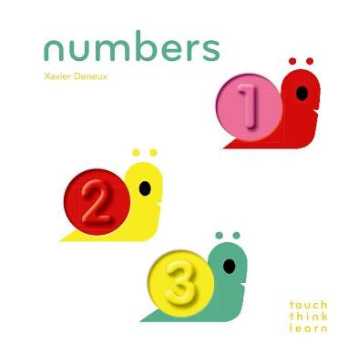 Touchthinklearn: Numbers: (Board Books for Baby Learners, Touch Feel Books for Children) Board Book Chronicle Books