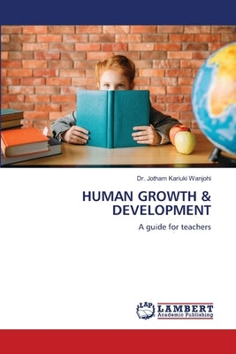 Human Growth & Development Paperback LAP Lambert Academic Publishing