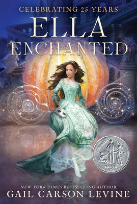 Ella Enchanted: A Newbery Honor Award Winner Paperback Quill Tree Books