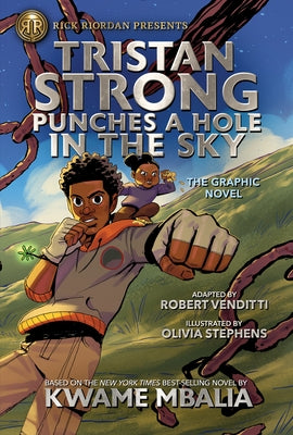 Rick Riordan Presents: Tristan Strong Punches a Hole in the Sky, the Graphic Novel by Mbalia, Kwame