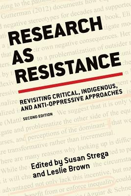 Paperback of "Research as Resistance, 2nd Edition" by Canadian Scholars' Press Inc. featuring a cover with bold text and academic design.