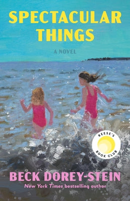 Paperback of Spectacular Things by Reese's Book Club, published by Dial Press, with a colorful cover featuring vibrant artwork.