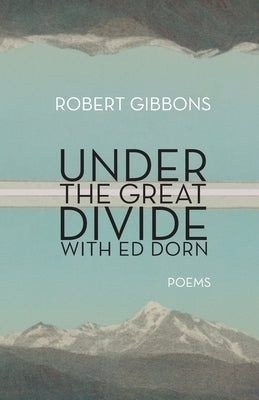 Under the Great Divide with Ed Dorn Paperback Stalking Horse Press