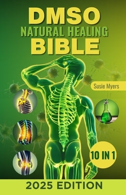 Paperback book titled "DMSO Natural Healing Bible" by Independently Published, featuring a white cover with text on natural remedies.