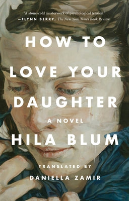 How to Love Your Daughter Paperback Penguin Publishing Group