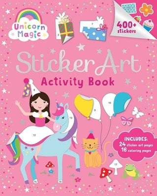 Unicorn Magic: Sticker Art & Coloring: Activity Book with Over 400 Stickers Paperback Lake Press
