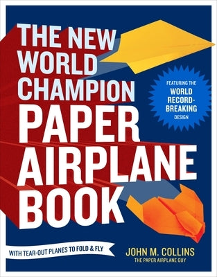 Paperback book titled "The New World Champion Paper Airplane Book" by Ten Speed Press, featuring foldable paper planes and world record designs.