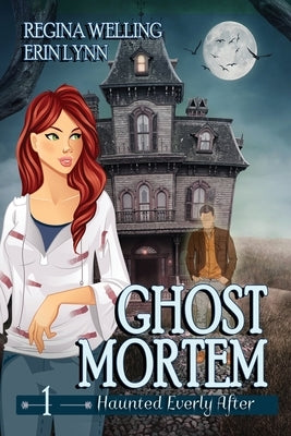 Ghost Mortem (Large Print): A Cozy Mystery with a Ghostly Twist by Welling, Regina